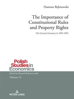 cover image of The Importance of Constitutional Rules and Property Rights
